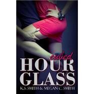 Hourglass Cubed by Smith, K. S.; Smith, Megan C., 9781508607182