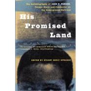 His Promised Land: The Autobiography of John P. Parker, Former Slave and Conductor on the Underground Railroad by Parker, John P.; Sprague, Stuart Seely, 9780393317183