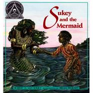 Sukey and the Mermaid by San Souci, Robert D.; Pinkney, Brian, 9780689807183