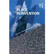 Place Reinvention: Northern Perspectives by Nyseth, Torill; Viken, Arvid, 9780754697183