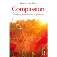 Compassion: Concepts, Research and Applications by ; RGILB049 Paul, 9781138957183