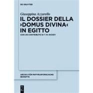 Il dossier della Domus divina in Egitto by Azzarello, Giuseppina; Hickey, T. M. (CON), 9783110247183