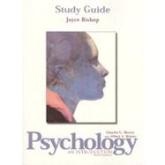 Psychology: An Introduction : Study Guide by Morris, Charles G.; Bishop, Joyce; Maisto, Albert A., 9780130957184