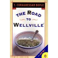 The Road to Wellville by Boyle, T.C. (Author), 9780140167184