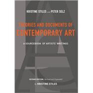 Theories and Documents of Contemporary Art by Stiles, Kristine, 9780520257184