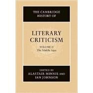 The Cambridge History of Literary Criticism by Edited by Alastair Minnis , Ian Johnson, 9780521317184