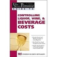 Controlling Liquor, Wine, & Beverage Costs by Brown, Douglas Robert, 9780910627184