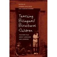 Teaching Bilingual/ Bicultural Children by Soto, Lourdes Diaz; Kharem, Haroon, 9781433107184