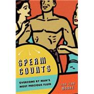 Sperm Counts by Moore, Lisa Jean, 9780814757185