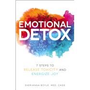 Emotional Detox by Boyle, Sherianna, 9781507207185