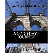 Lost over the Bridge by Henry, Chris D., 9781523667185