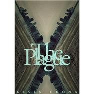 The Plague by Chong, Kevin, 9781551527185