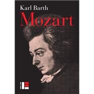 Mozart by Karl Barth, 9782830917185