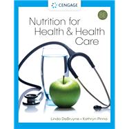MindTap for DeBruyne/Pinna's Nutrition for Health and Health Care, 1 term Instant Access by Linda Kelley DeBruyne;Kathryn Pinna;, 9798214457185