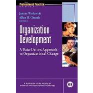 Organization Development A Data-Driven Approach to Organizational Change by Waclawski, Janine; Church, Allan H., 9780787957186