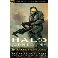 Halo and Philosophy Intellect Evolved by Cuddy, Luke, 9780812697186