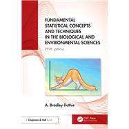 Fundamental Statistical Concepts and Techniques in the Biological and Environmental Sciences by A. Bradley Duthie, 9781032687186