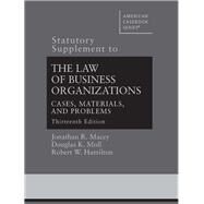 Statutory Supplement to the Law of Business Organizations, Cases, Materials, and Problems by Macey, Jonathan R.; Moll, Douglas K.; Hamilton, Robert W., 9781683287186
