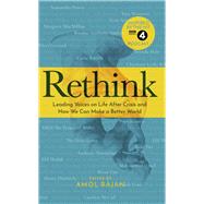 Rethink Leading Voices on Life After Crisis and How We Can Make a Better World by Rajan, Amol, 9781785947186