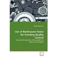 Use of Barkhausen Noise for Grinding Quality Control by Soderholm, Mattias, 9783639147186