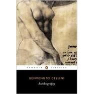 Autobiography by Cellini, Benvenuto; Bull, George; Bull, George; Bull, George, 9780140447187