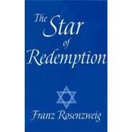 The Star of Redemption by Rosenzweig, Franz, 9780268017187