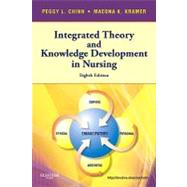 Integrated Theory & Knowledge Development in Nursing by Chinn, Peggy L.; Kramer, Maeona K., 9780323077187