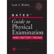 Bates' Guide to Physical Examination And History Taking by Bickley, Lynn S.; Szilagyi, Peter G., 9780781767187