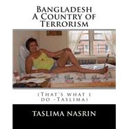 Bangladesh by Nasrin, Taslima; Shishir, Shariful Hasan Shopnil, M.D., 9781505997187