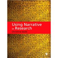 Using Narrative in Research by Christine Bold, 9781848607187