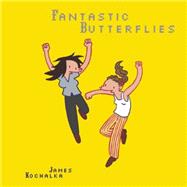 Fantastic Butterflies by Kochalka, James, 9781891867187