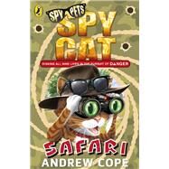 Spy Cat: Safari by Cope, Andrew, 9780141357188