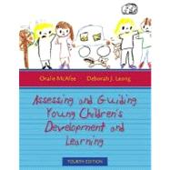 Assessing And Guiding Young Children's Development And Learning by McAfee, Oralie; Leong, Deborah J., 9780205497188