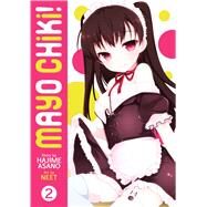 Mayo Chiki! Vol. 2 by Asano, Hajime, 9781937867188