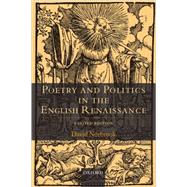 Poetry and Politics in the English Renaissance by Norbrook, David, 9780199247189