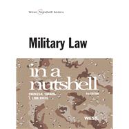 Military Law in a Nutshell by Shanor, Charles A.; Hogue, L. Lynn, 9780314907189