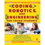 Coding, Robotics, and Engineering for Young Students by Gadzikowski, Ann, 9781618217189