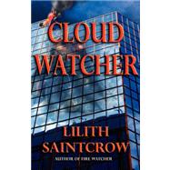 Cloud Watcher by Saintcrow, Lilith, 9781933417189