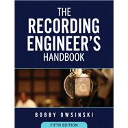 The Recording Engineer�s Handbook by Bobby Owsinski, 9781946837189