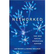 Networked by Rainie, Lee; Wellman, Barry, 9780262017190