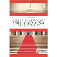 Celebrity Advocacy and International Development by Brockington; Daniel, 9780415707190