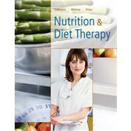 Nutrition and Diet Therapy by DeBruyne, Linda Kelly; Whitney, Eleanor Noss; Pinna, Kathryn, 9780495387190