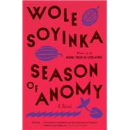 Season of Anomy by Soyinka, Wole, 9780593467190