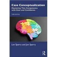 Case Conceptualization by Len Sperry; Jon Sperry, 9781003527190