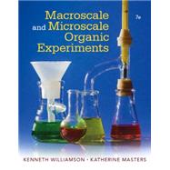 Macroscale and Microscale Organic Experiments by Williamson, Kenneth L.; Masters, Katherine M., 9781305577190