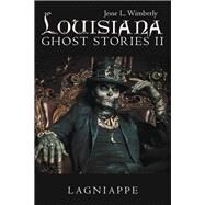 Louisiana Ghost Stories 2 by Wimberly, Jesse L., 9781480887190