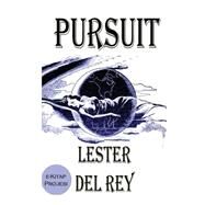 Pursuit by Rey, Lester Del; Orban, Paul; Ukray, Murat, 9781503027190