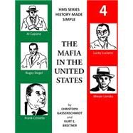 The Mafia in the United States by Gassenschmidt, Christoph; Breitner, Kurt E.; Economakis, Nikiforos, 9781507607190