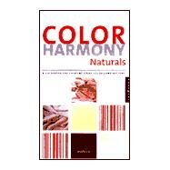 Color Harmony Naturals by Gill, Martha, 9781564967190