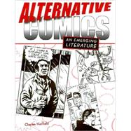Alternative Comics : An Emerging Literature by Hatfield, Charles, 9781578067190